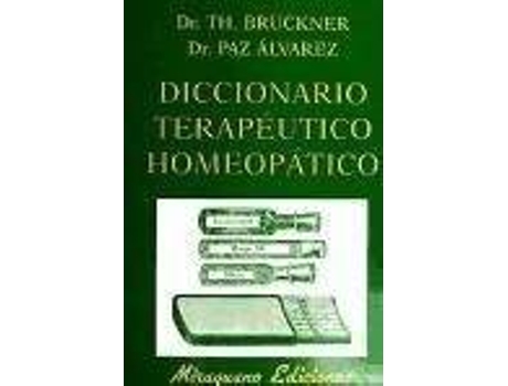 Livro Diccionario Terapéutico Homeopático de Th. Bruckner Paz Álvarez (Espanhol)