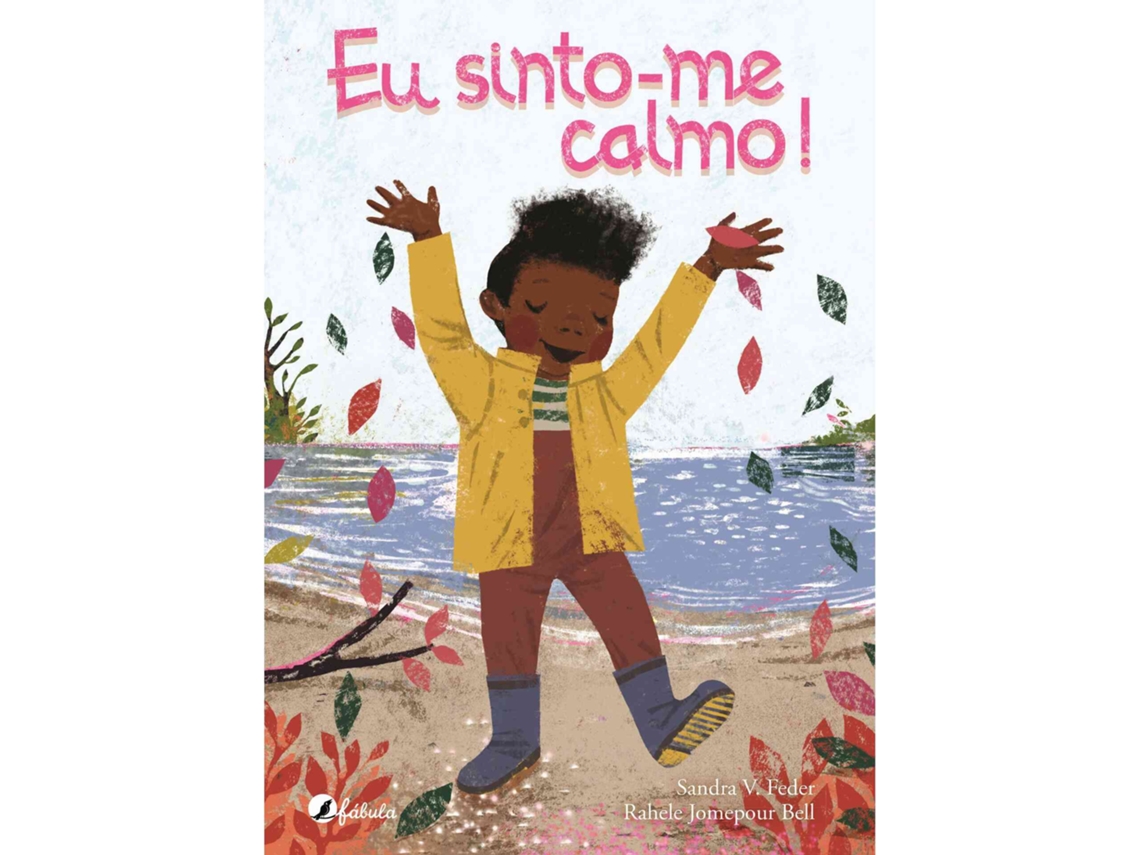 Eu Sinto-me Calmo! De Sandra V. Feder