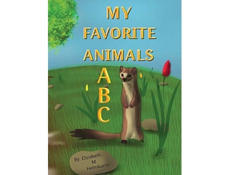 Livro My Favorite Animals ABC Whats YOUR favorite animal de Elizabeth M Helmkamp (Inglês)