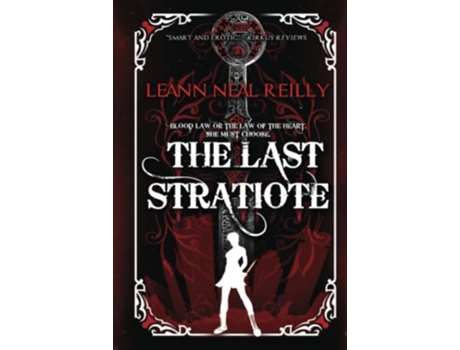 Livro The Last Stratiote A Dark Urban Fantasy Retelling of A Tale of Two Cities de LeAnn Neal Reilly (Inglês)