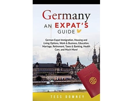 Livro Germany An Expats Guide De Tess Downey (inglês)