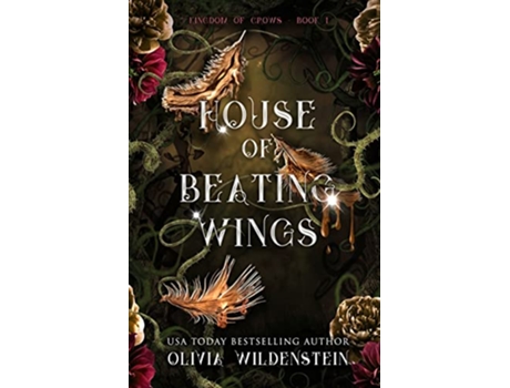 Livro House of Beating Wings The Kingdom of Crows de Olivia Wildenstein (Inglês)