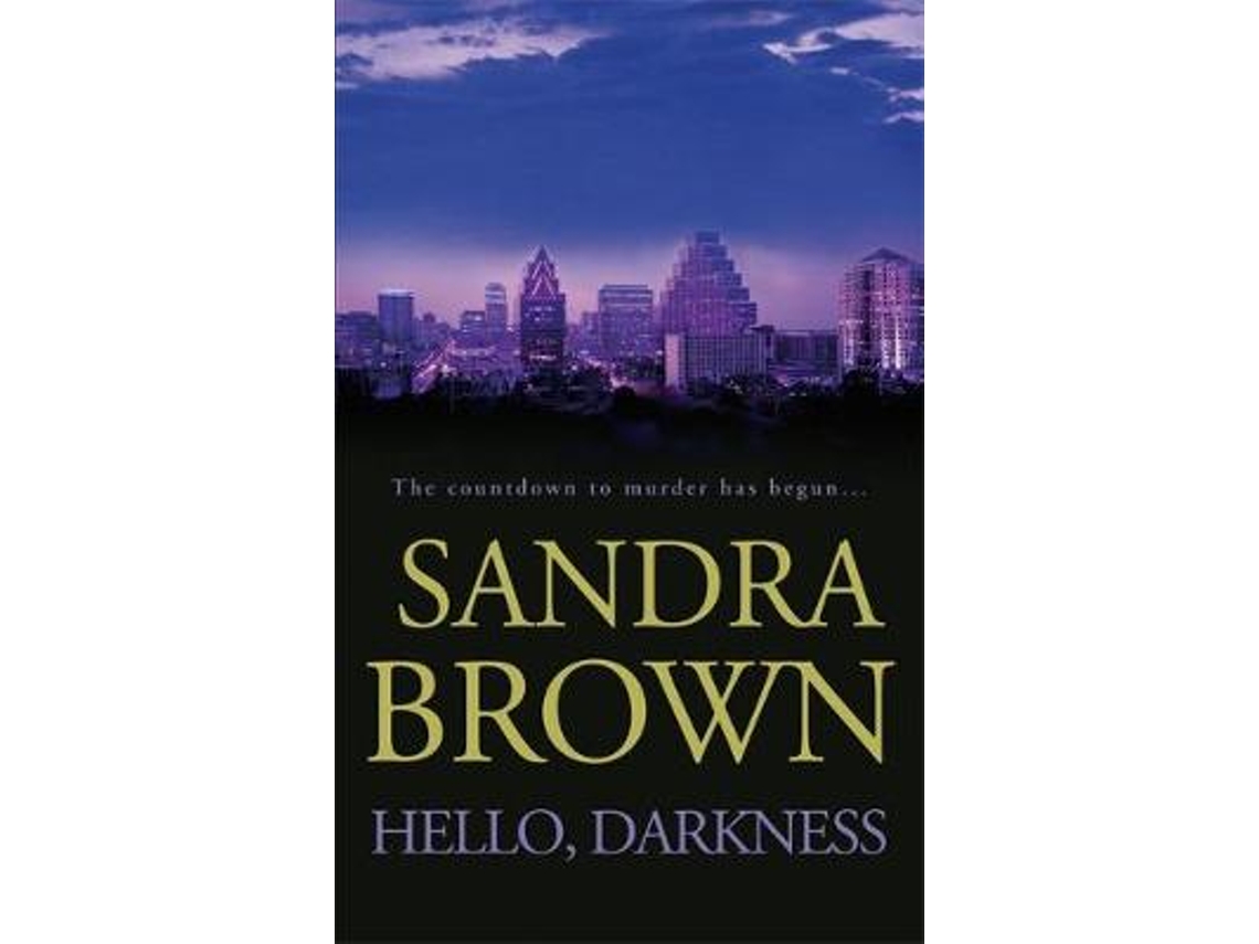 Livro Hello, Darkness de Sandra Brown (Inglês)