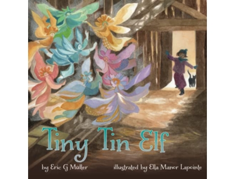 Livro Tiny Tin Elf de Eric G Müller (Inglês)