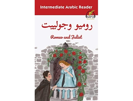 Livro Intermediate Arabic Reader Romeo and Juliet de Lilia Khachroum e Matthew Aldrich (Inglês)