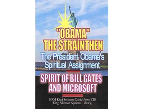 Livro OBAMA’S SPIRITUAL ASSIGNMENT AND BILL GATES OF MICROSOFT de King Solomon David Jesse ETE (Inglês)