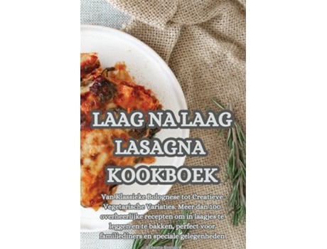 Livro LAAG NA LAAG LASAGNA KOOKBOEK de Roberto Roman (Inglês)