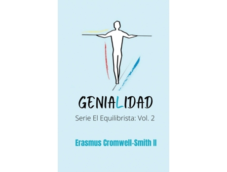 Livro Genialidad Serie El Equilibrista Vol. Ii De Erasmus Cromwell Smith Ii (inglês)
