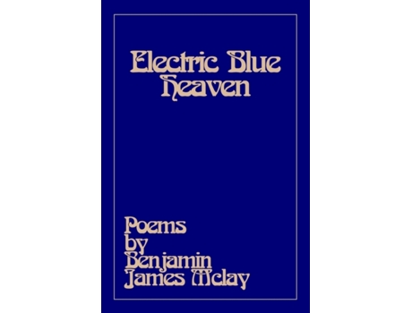 Livro Electric Blue Heaven Benjamin James McLay (Inglês)