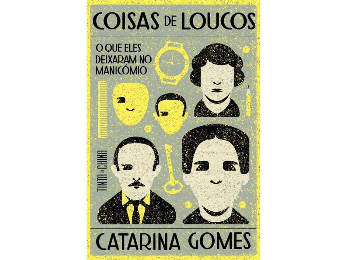 Coisas De Loucos De Catarina Gomes