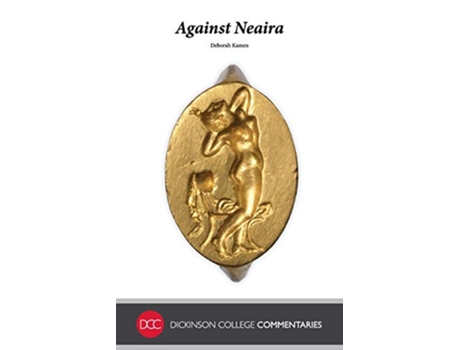 Livro Against Neaira de Deborah Kamen (Inglês)