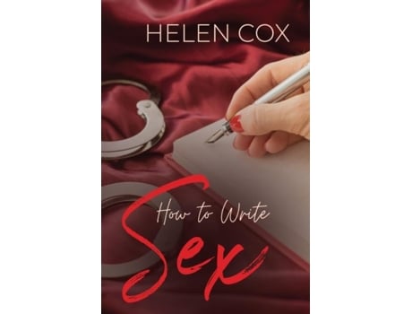 Livro How To Write Sex De Helen Cox (inglês)