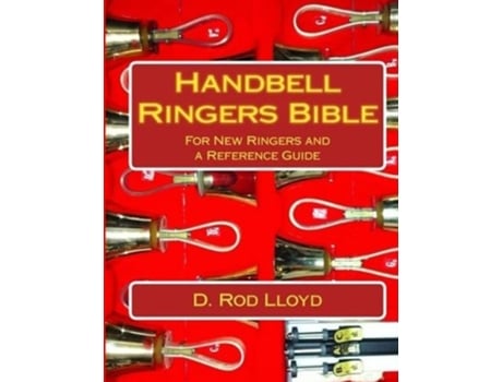 Livro Handbell Ringers Bible de D Rod Lloyd (Inglês)