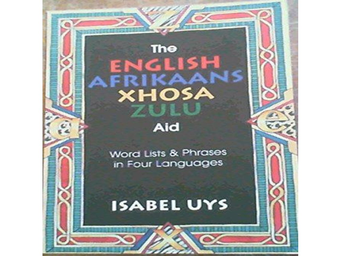 Livro English Afrikaans Xhosa Zulu Aid de Isabel Uys (Africâner)