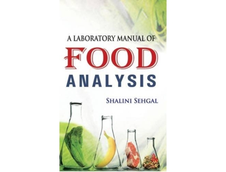 Livro Laboratory Manual of Food Analysis de Sehgal Shalini (Inglês)