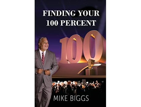 Livro Finding Your 100 Percent de Mike Biggs (Inglês)