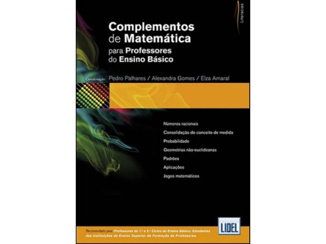 Livro Complementos Matemática para Professores do Ensino Básico de Pedro Palhares e Elza Amaral