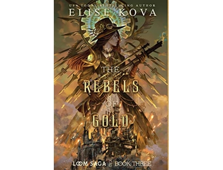 Livro The Rebels of Gold Loom Saga de Elise Kova (Inglês)