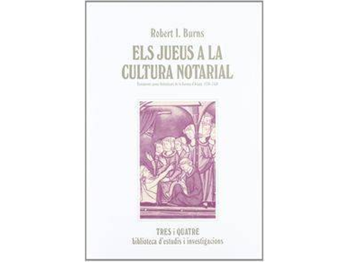 Livro Els Jueus En La Cultura Notarial de Robert Ignatius Burns (Inglês)