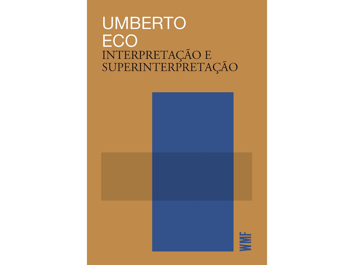 Livro Interpretacao E Superinterpretacao - Wmf Martins F De Umberto Eco (português)