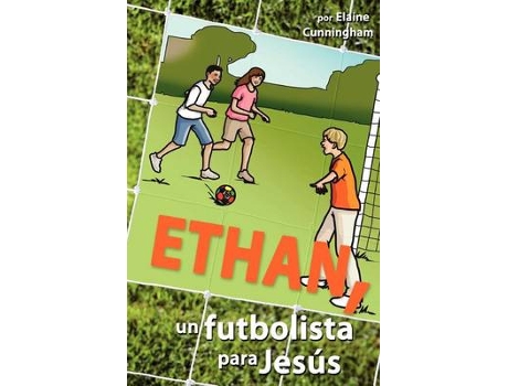 Livro ethan, un futbolista para jesus de elaine cunningham (espanhol)