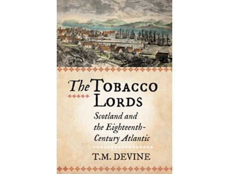Livro The Tobacco Lords de Tom M Devine (Inglês)