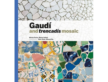 Livro Gaudí & Trencadís Mosaic de AaVv (Catalão)