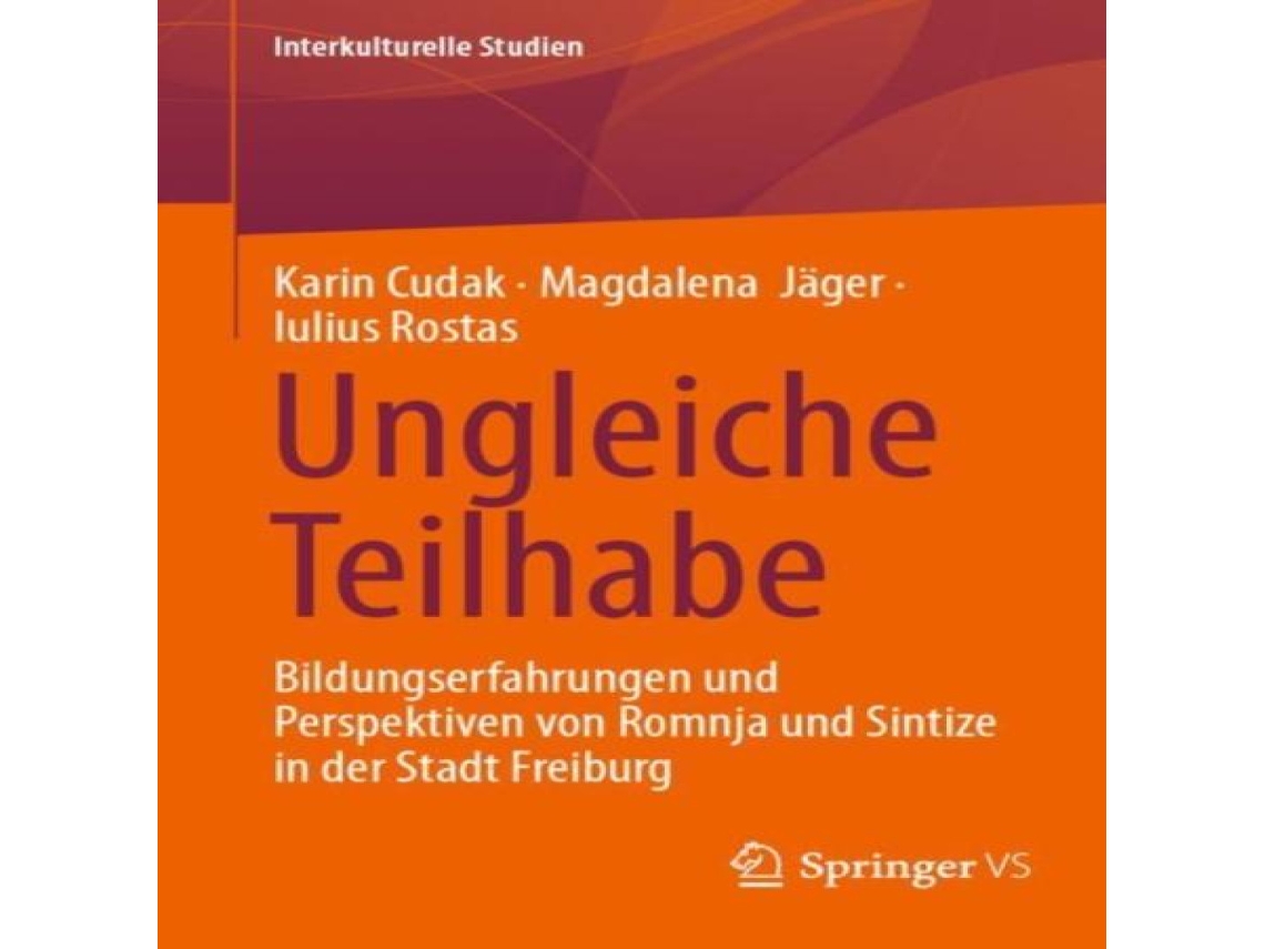 Livro Ungleiche Teilhabe Bildungserfahrungen und Perspektiven von Romnja und Sintize in der Stadt Freiburg de Karin Cudak (Alemão)