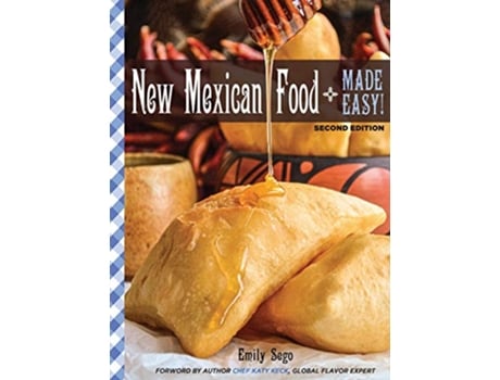 Livro New Mexican Food Made Easy de Emily Sego (Inglês)