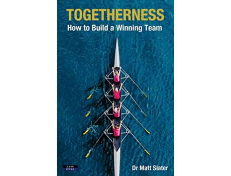 Livro Togetherness How to Build a Winning Team Team Building de Matt Slater (Inglês)