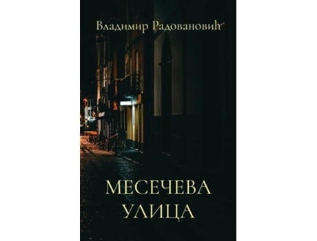 Livro Meseceva ulica de Vladimir Radovanovic (Sérvio)