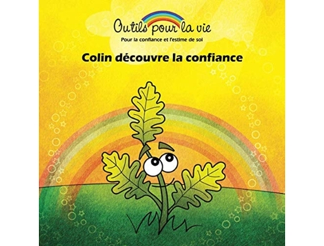 Livro Colin Découvre La Confiance Lenracinement/développer La Confiance Et La Force De Michèle Rappe E Patrick Arguin (francês)