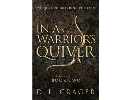 Livro In a Warriors Quiver de D L Crager (Inglês)