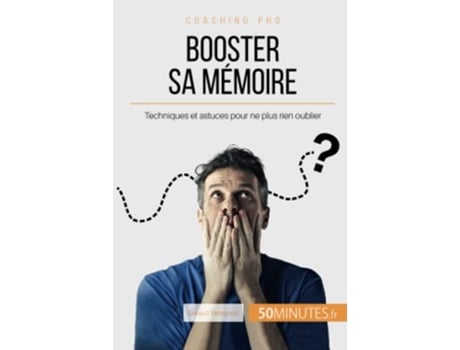 Livro Booster sa mémoire Techniques et astuces pour ne plus rien oublier Coaching pro French Edition de Géraud Tassignon e 50Minutes (Francês)