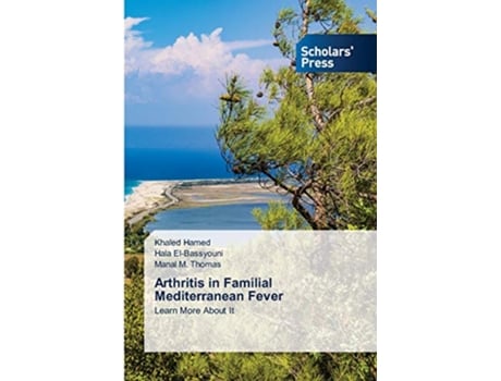 Livro Arthritis in Familial Mediterranean Fever de Khaled Hamed, Hala El-Bassyouni et al. (Inglês)