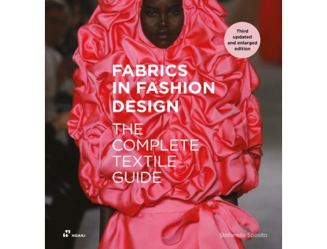 Livro Fabrics in Fashion Design The Complete Textile Guide. Third Updated and Enlarged Edition de Stefanella Sposito (Inglês)