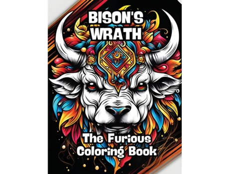 Livro Bisons Wrath The Furious Coloring Book de CONTENIDOS CREATIVOS (Inglês)