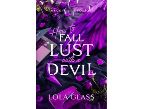 Livro How to Fall in Lust with a Devil de Lola Glass (Inglês)