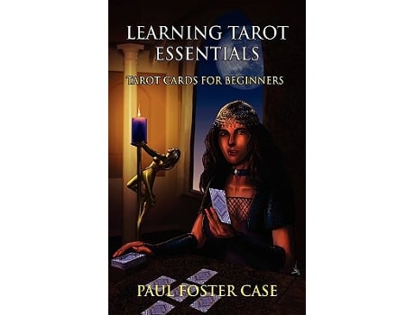 Livro Learning Tarot Essentials Tarot Cards for Beginners de Paul Foster Case (Inglês)