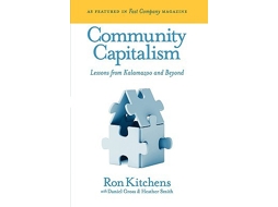 Livro Community Capitalism Lessons from Kalamazoo and Beyond de Ron Kitchens (Inglês)