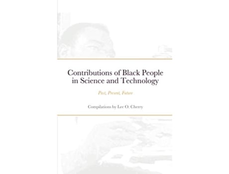 Livro Contributions of Black People in Science and Technology de Lee O Cherry (Inglês)