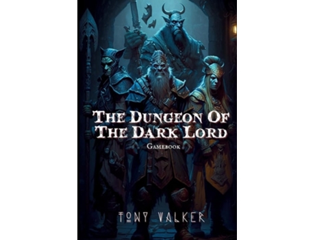 Livro The Dungeon of The Dark Lord de Tony Walker (Inglês)