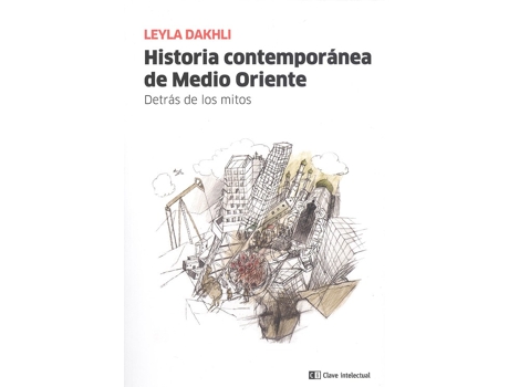 Livro Historia Contemporanea De Medio Oriente de Leyla Dakhli (Espanhol)