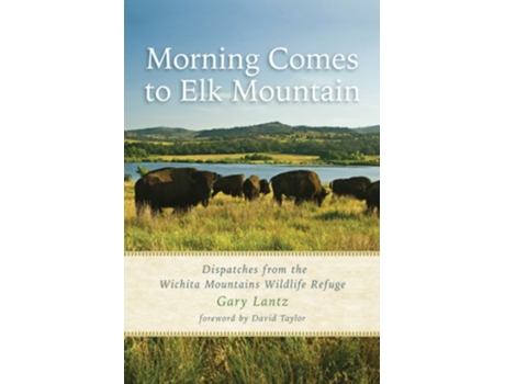 Livro Morning Comes to Elk Mountain de Gary Lantz (Inglês - Capa Dura)
