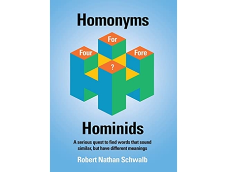 Livro Homonyms for Hominids de Robert N Schwalb (Inglês - Capa Dura)