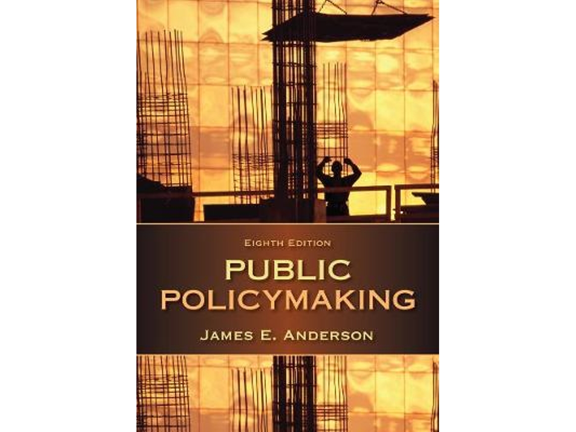 Livro Public Policymaking de James E Anderson (Inglês)
