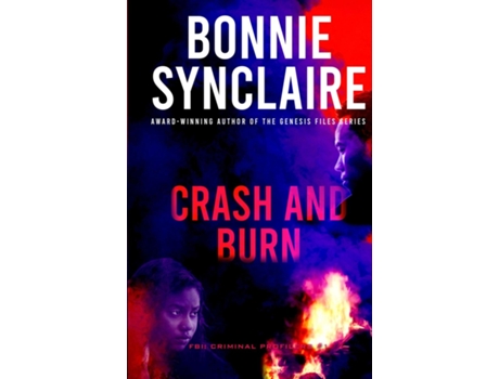 Livro Crash And Burn de Bonnie Synclaire (Inglês)