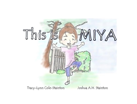 Livro This Is Miya De Tracy-lynn Cole-stainton (inglês)