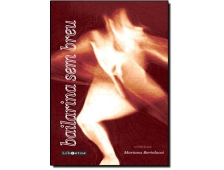 Livro Bailarina Sem Breu De Mariana Bertolucci (português Do Brasil)