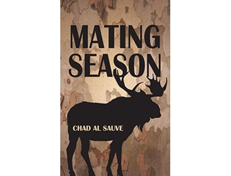 Livro Mating Season De Chad Al Sauve (inglês)